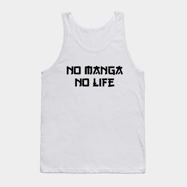 NO MANGA NO LIFE Tank Top by tinybiscuits